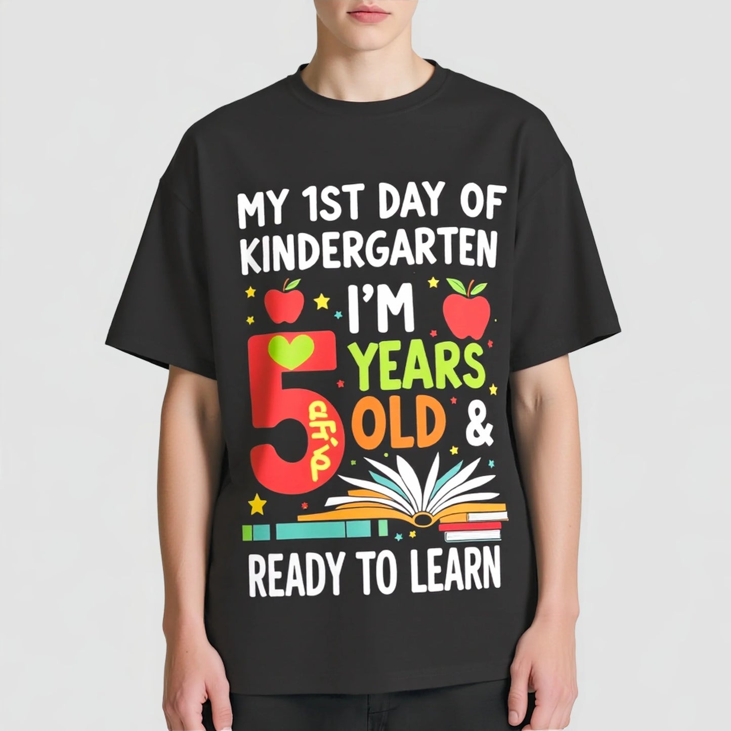 Black T-Shirt with Colorful My 1st Day of Kindergarten I'm 5 Years Old & Ready to Learn Print for Kids' School Events Graphic Tees Boutique
