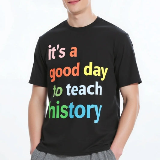 Men's Casual T Shirt Colorful Text It's a Good Day to Teach History Print for Classroom Teaching Graphic Tee For Summer 2025