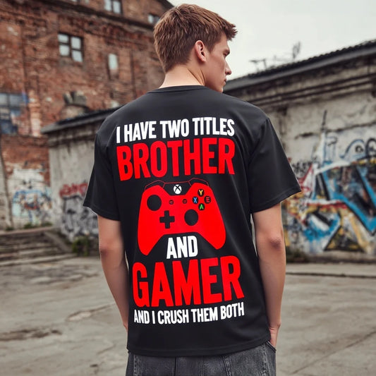 Men's T Shirt with I Have Two Titles Brother and Gamer Print for Casual Wear Cotton Graphic Tee For Summer