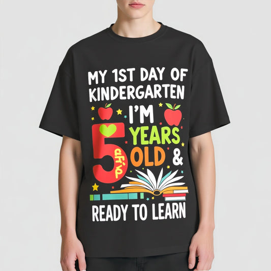 Black T-Shirt with Colorful My 1st Day of Kindergarten I'm 5 Years Old & Ready to Learn Print for Kids' School Events Graphic Tees Boutique