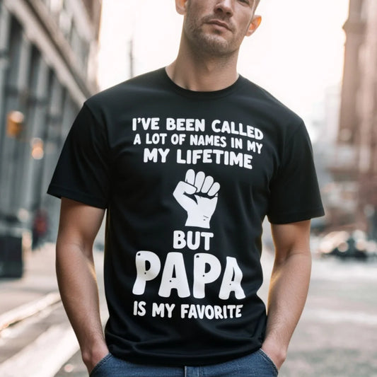 Graphic Tees Boutique Men's T Shirt with I've Been Called a Lot of Names in My Lifetime But Papa is My Favorite Print for Father's Day Gifts