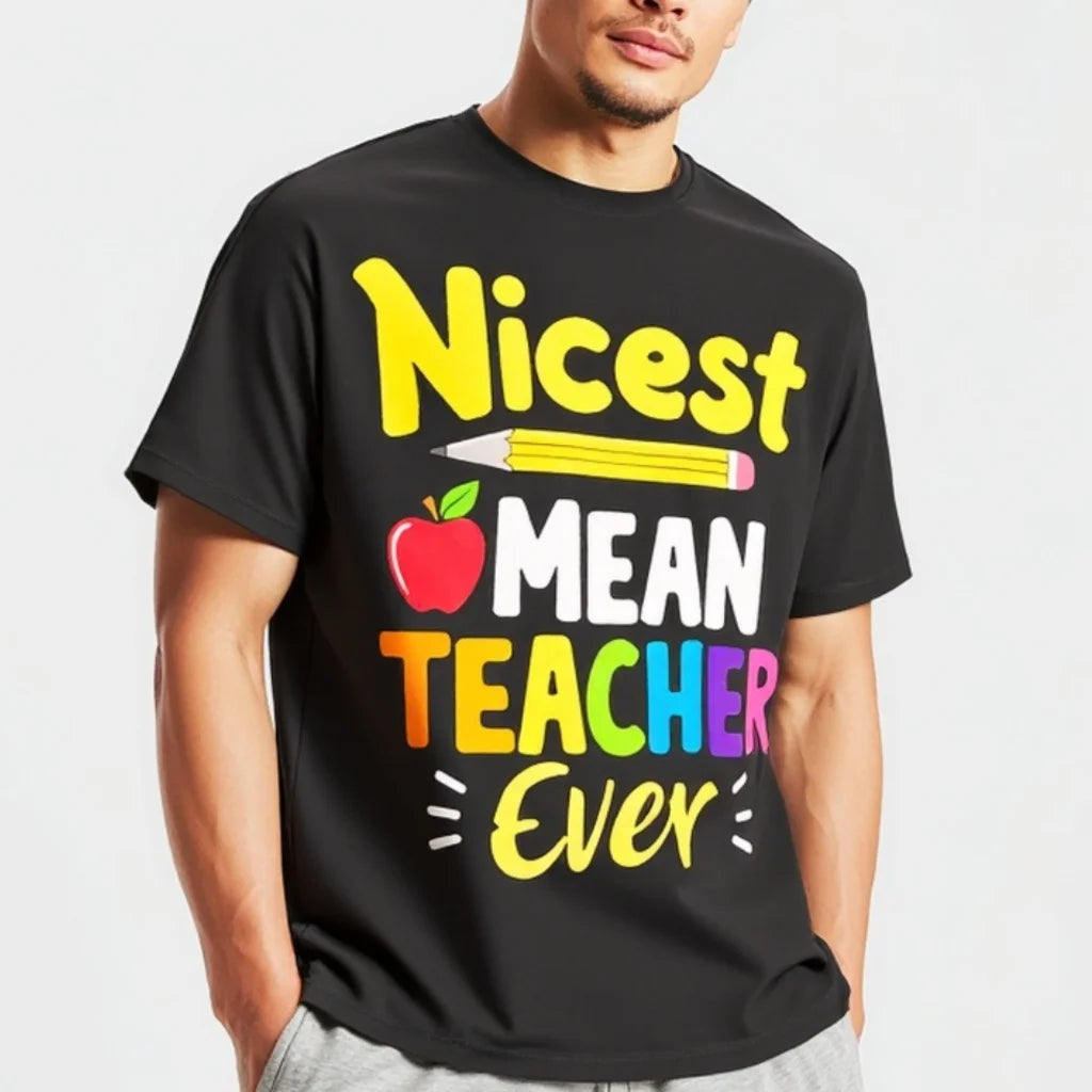 Black T Shirt with Nicest Mean Teacher Ever Text and Pencil Apple Design for School Teachers Graphic Tee For Summer 2025