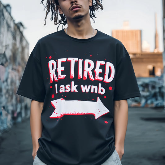 Streetwear Printed Graphic Tee Men's Casual T Shirt with Retired I Ask Wnb Text and Arrow Design for Streetwear Cotton Clothes For Men
